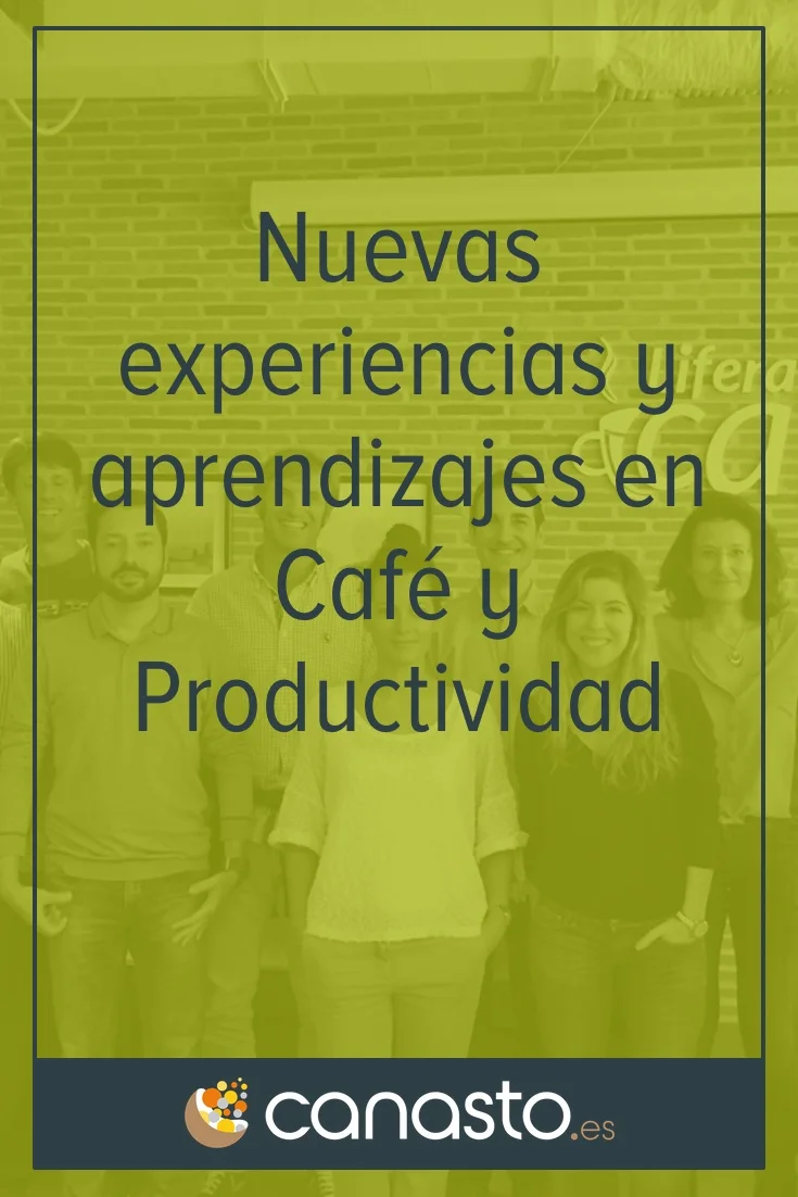 Nuevas experiencias y aprendizajes en Café y Productividad