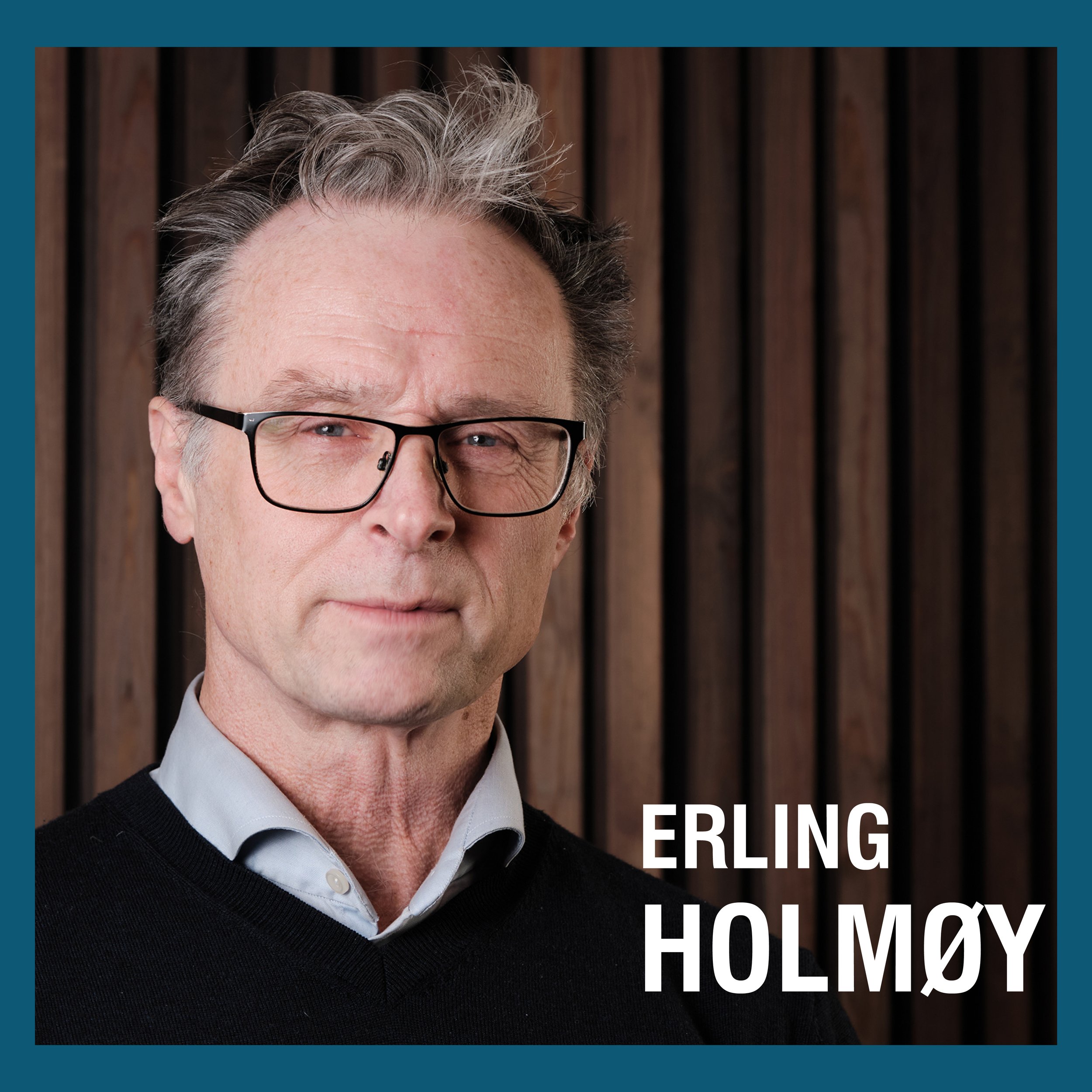 Erling Holmøy uten logo Kvadratisk portrettmal 2024 SoMe-kampanje.jpg