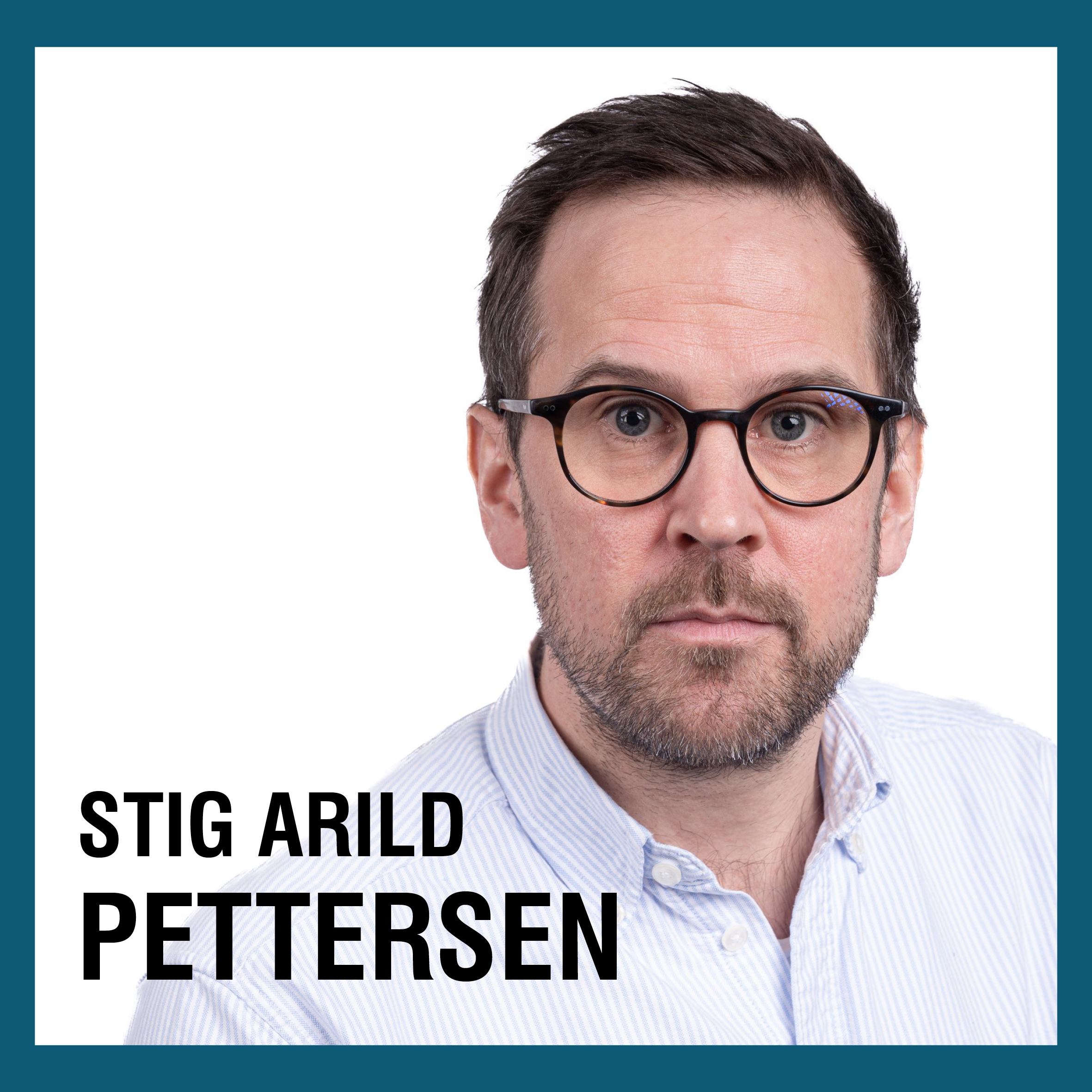 Stig Arild Pettersen uten logo Kvadratisk portrettmal 2024 SoMe-kampanje.png