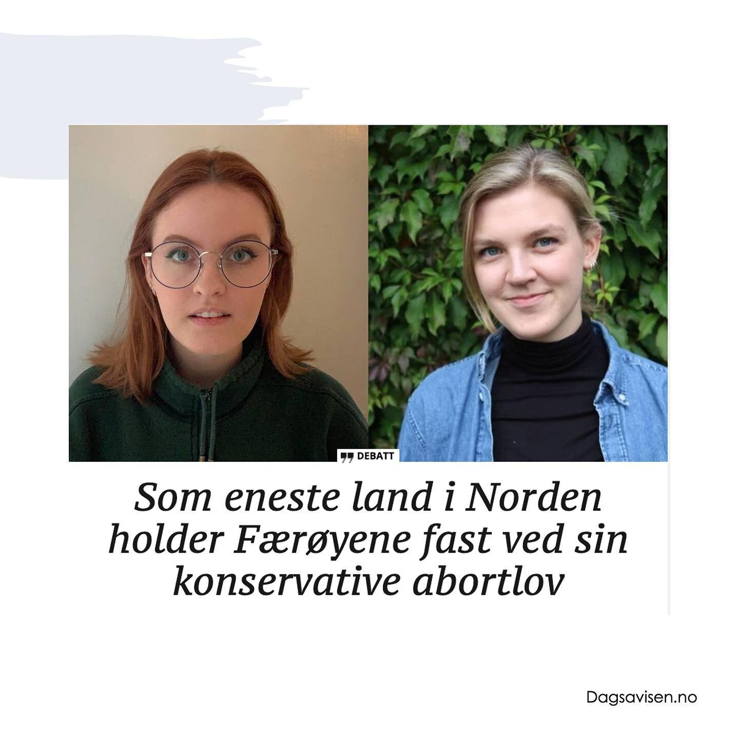 Martha og Agnes fra styret er i Dagsavisen, hvor de oppfordrer til dialog i Norden om den F&aelig;r&oslash;yske abortlov. Les artikkelen p&aring; dagsavisen.no💕