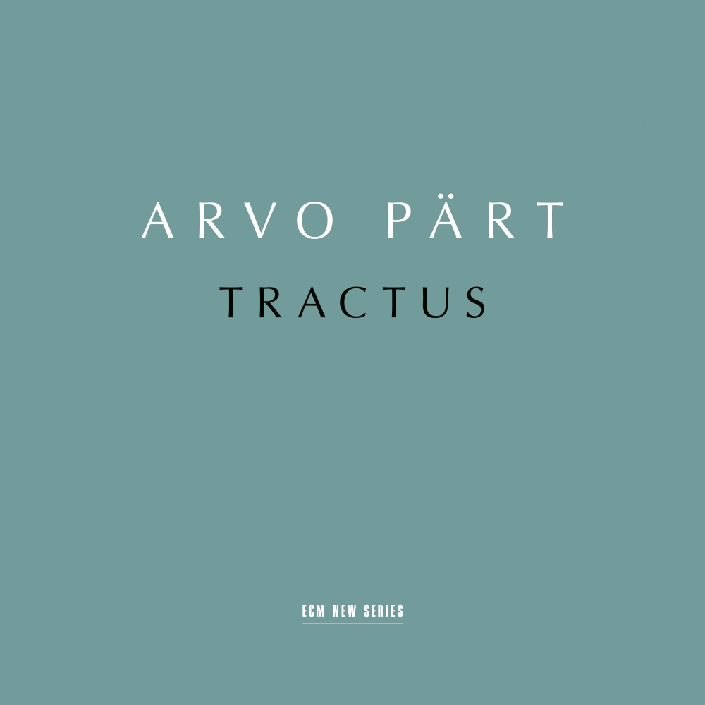   Arvo Pärt / Estonian Philharmonic Chamber Choir / Tallinn Chamber Orchestra / Tõnu Kaljuste -  Tractus  [ECM New Series]  