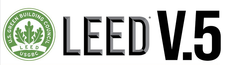 LEED v4 Registration Ends June 30 - LEED v5 Begins!