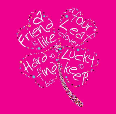 Friends Are Like Four Leaf Clovers greeting card