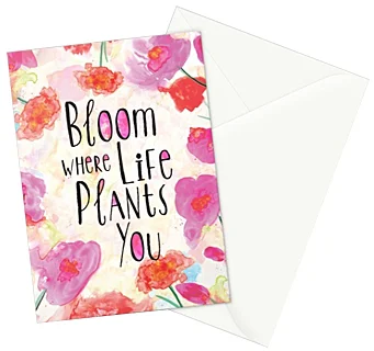 Bloom Where Life Plants You greeting card - set of 3 cards can be purchased in my Society6 shop