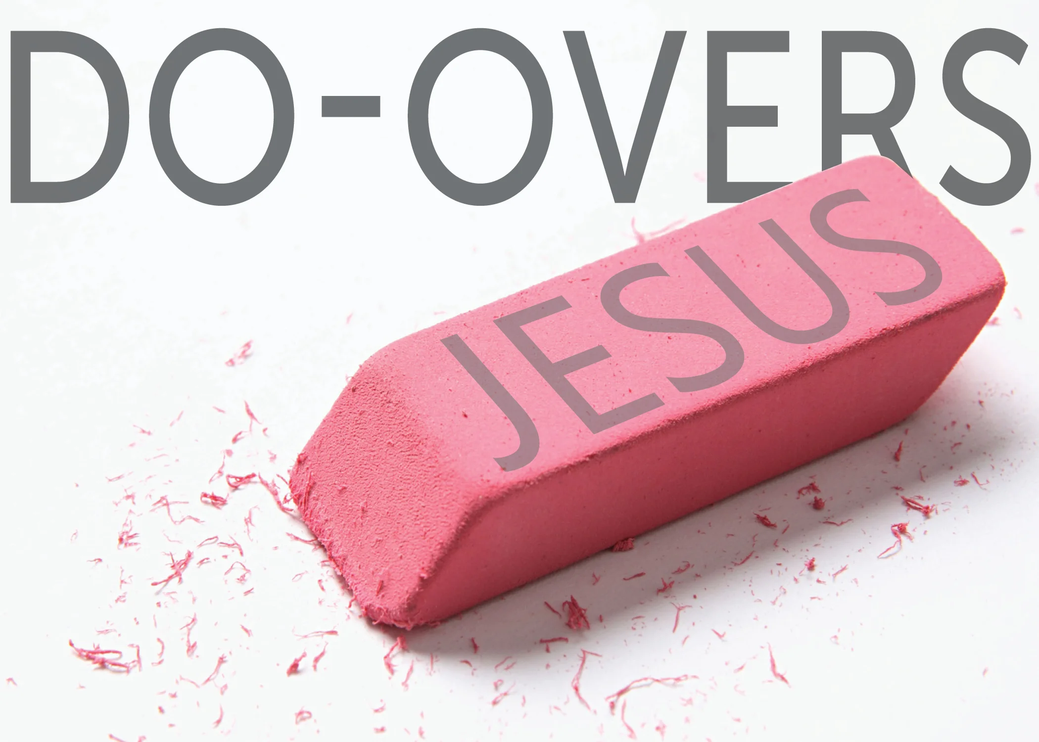 Do Overs.jpg