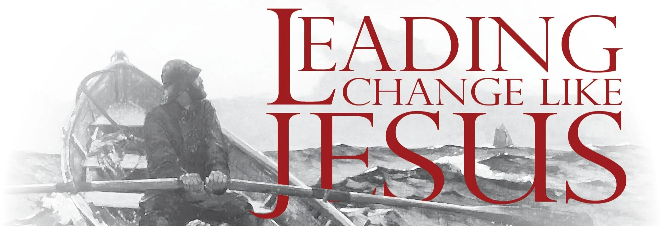Leading+Change+Like+Jesus+Graphic.jpg