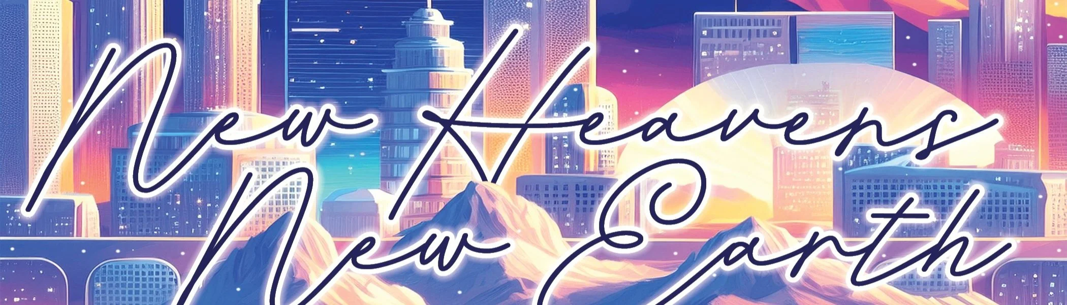 New+Heavens%2C+New+Earth+Main+Graphic+TV.jpg