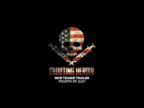 "Shooting Heroin" - 4th of July Teaser Trailer