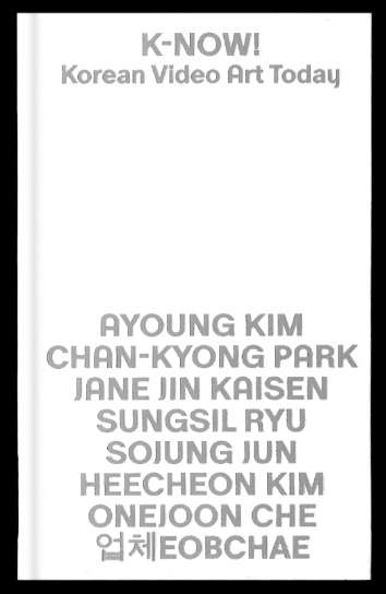 K-NOW! Korean Video Art Today