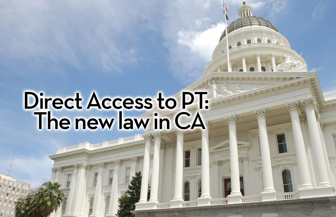 Direct Access to PT: &nbsp;The new law in CA