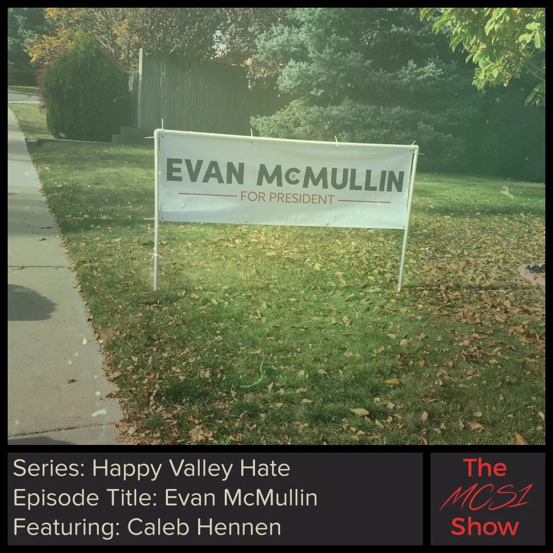 Happy Valley Hate: Evan McMullin