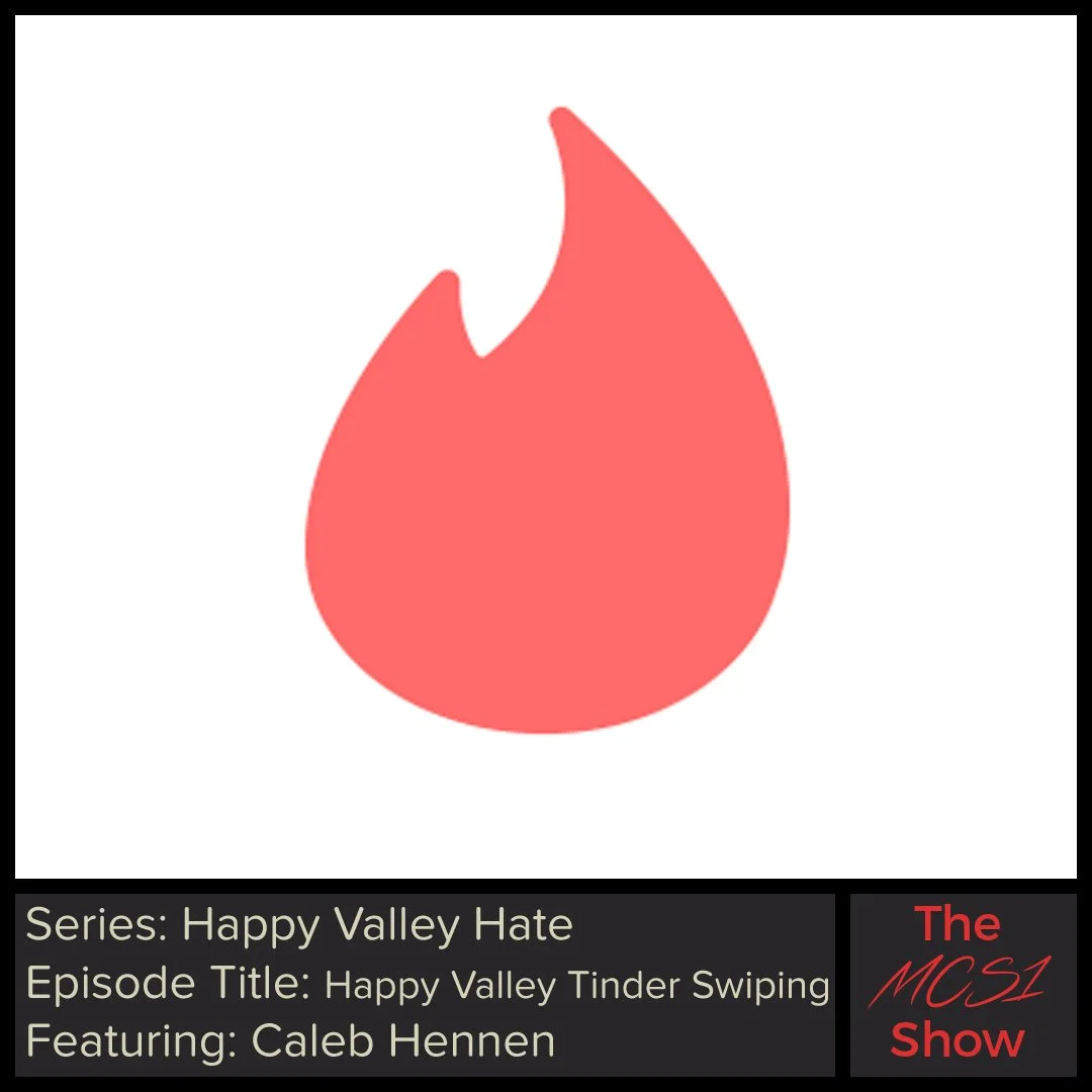 Happy Valley Hate: Happy Valley Tinder Swiping