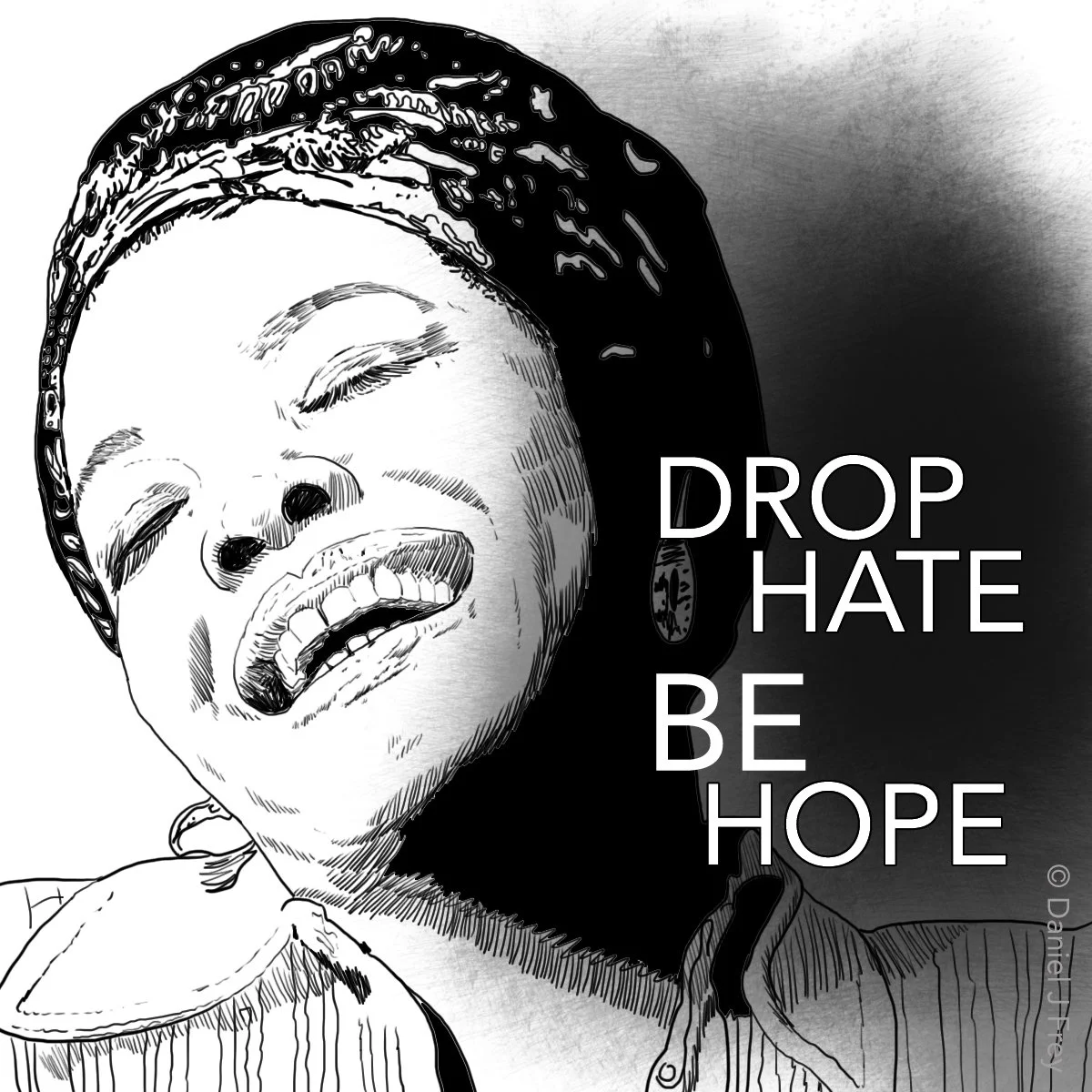 Drop Hate Be Hope: Maya Angelou