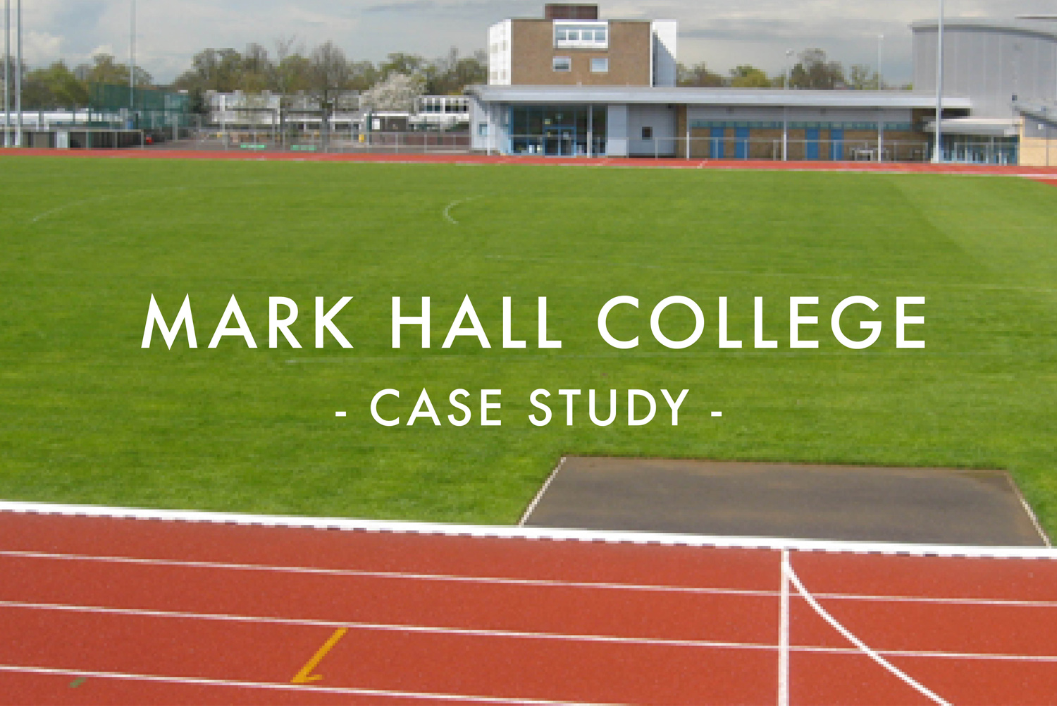 Mark Hall Specialist Sports College - Athletics Stadium Infield Re-Design & Reconstruction