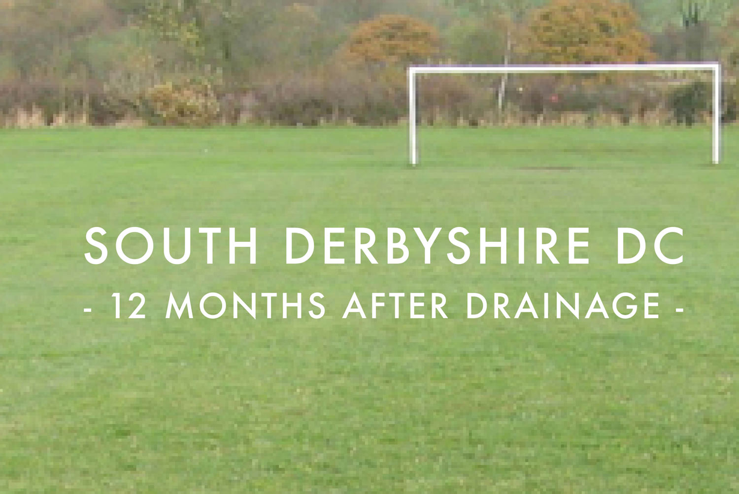South Derbyshire DC - After Drainage