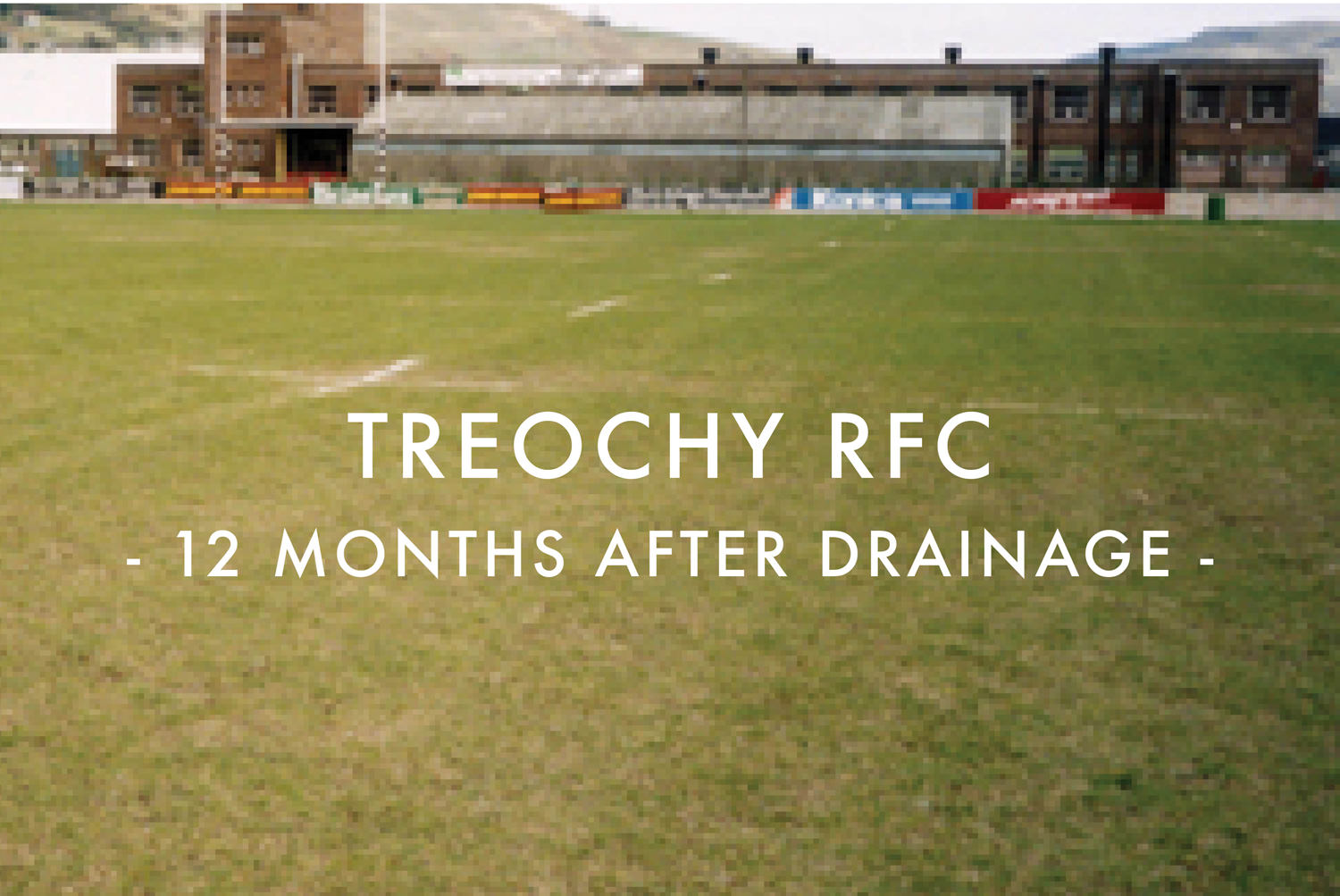 Treochy RFC - After Drainage Installation