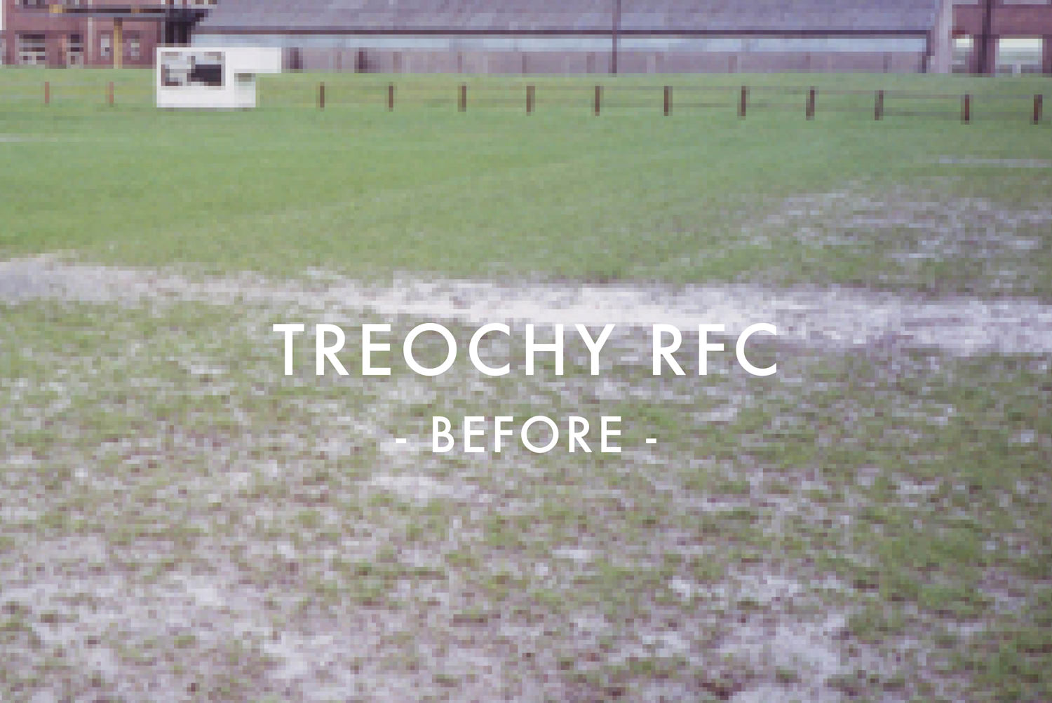 Treochy RFC - Before Drainage