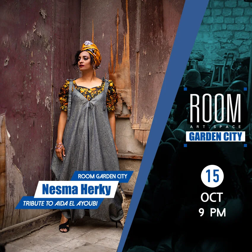 Tribute to Aida El Ayoubi with Nesma Herky at Room Garden City