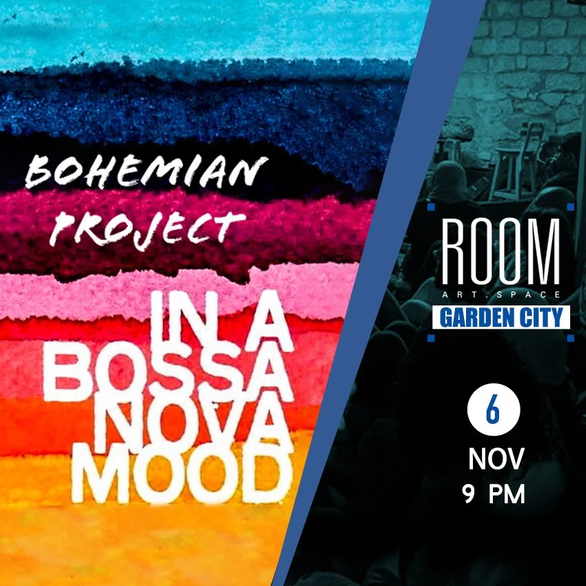 Bohemian Project - Bossa Nova at Room Garden City
