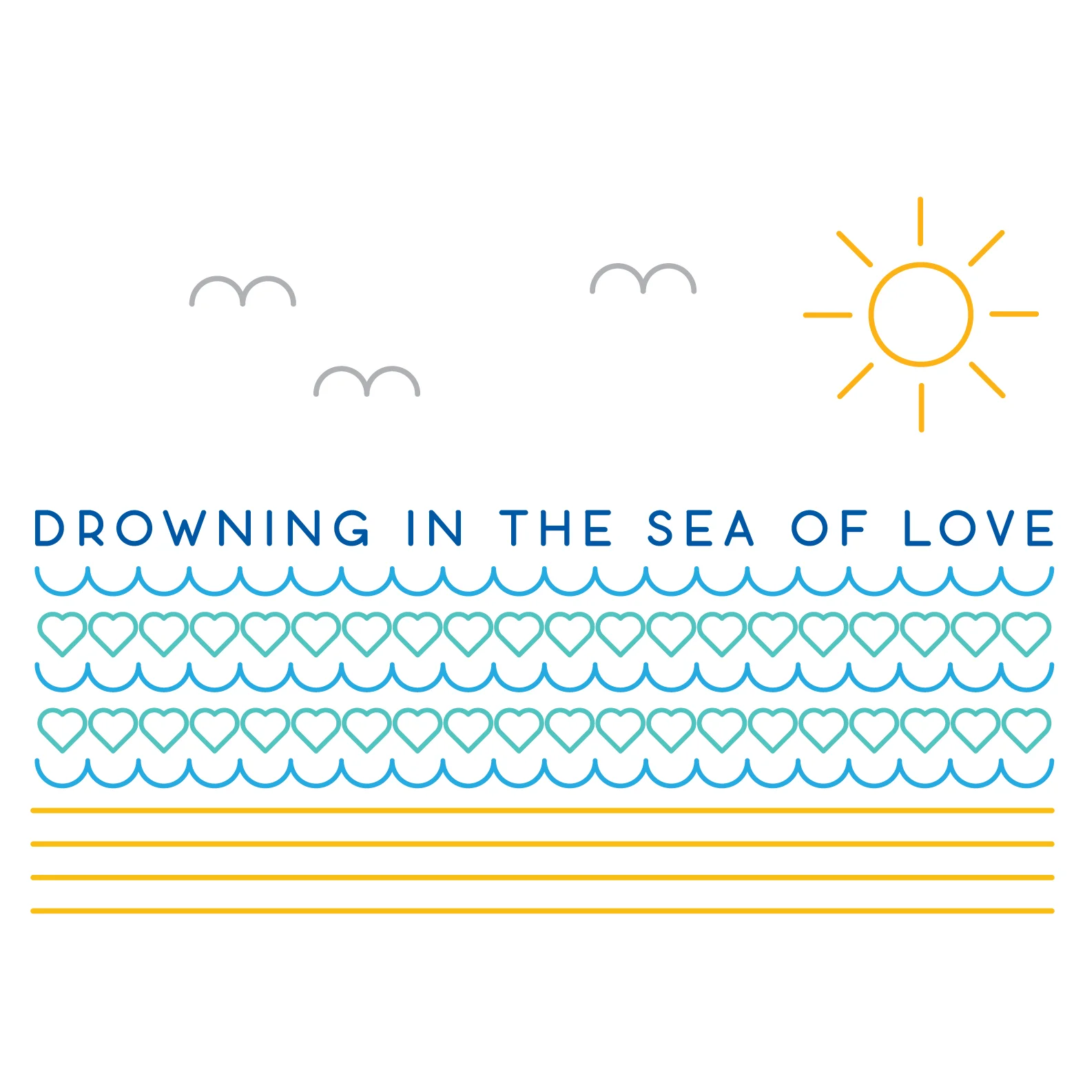drowning in a sea of love white graphic.jpg