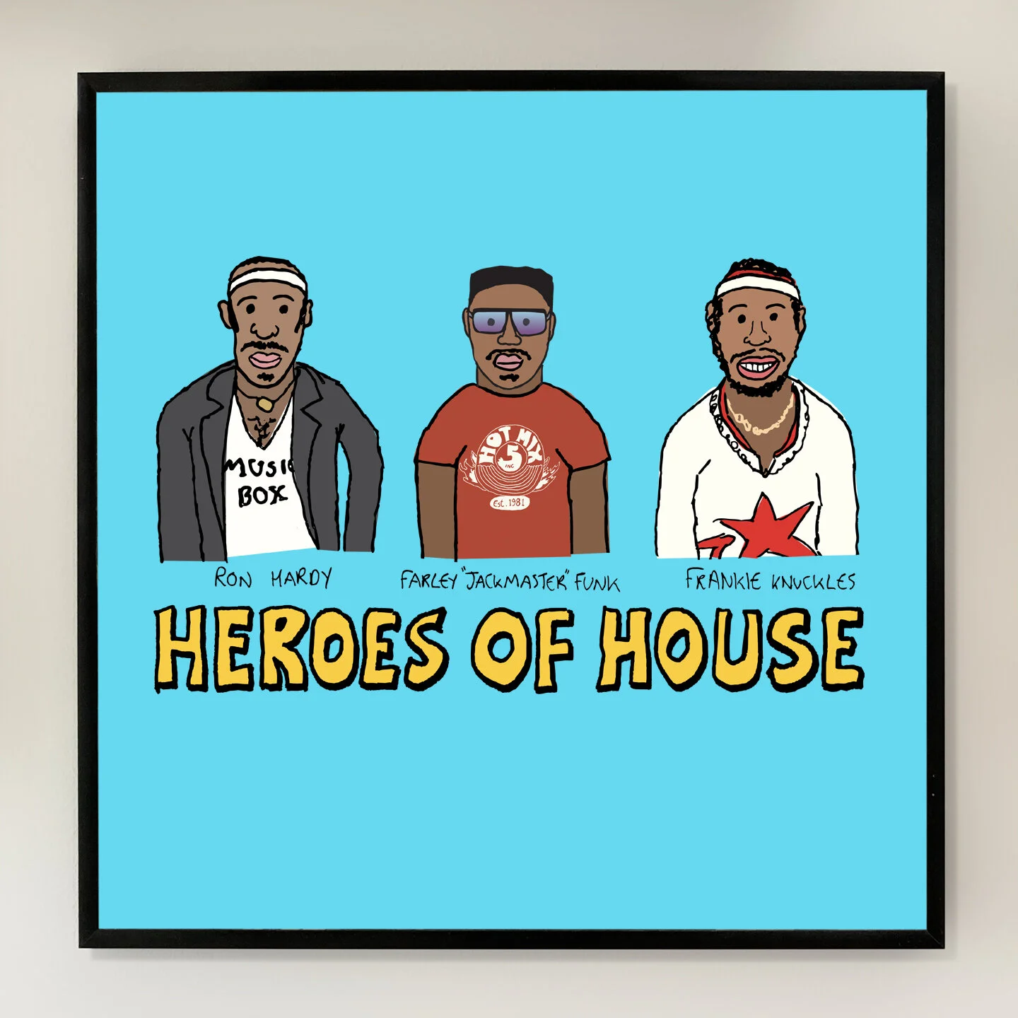 Heroes of House 12x12 inch Art Print printed on Archival Matte Paper