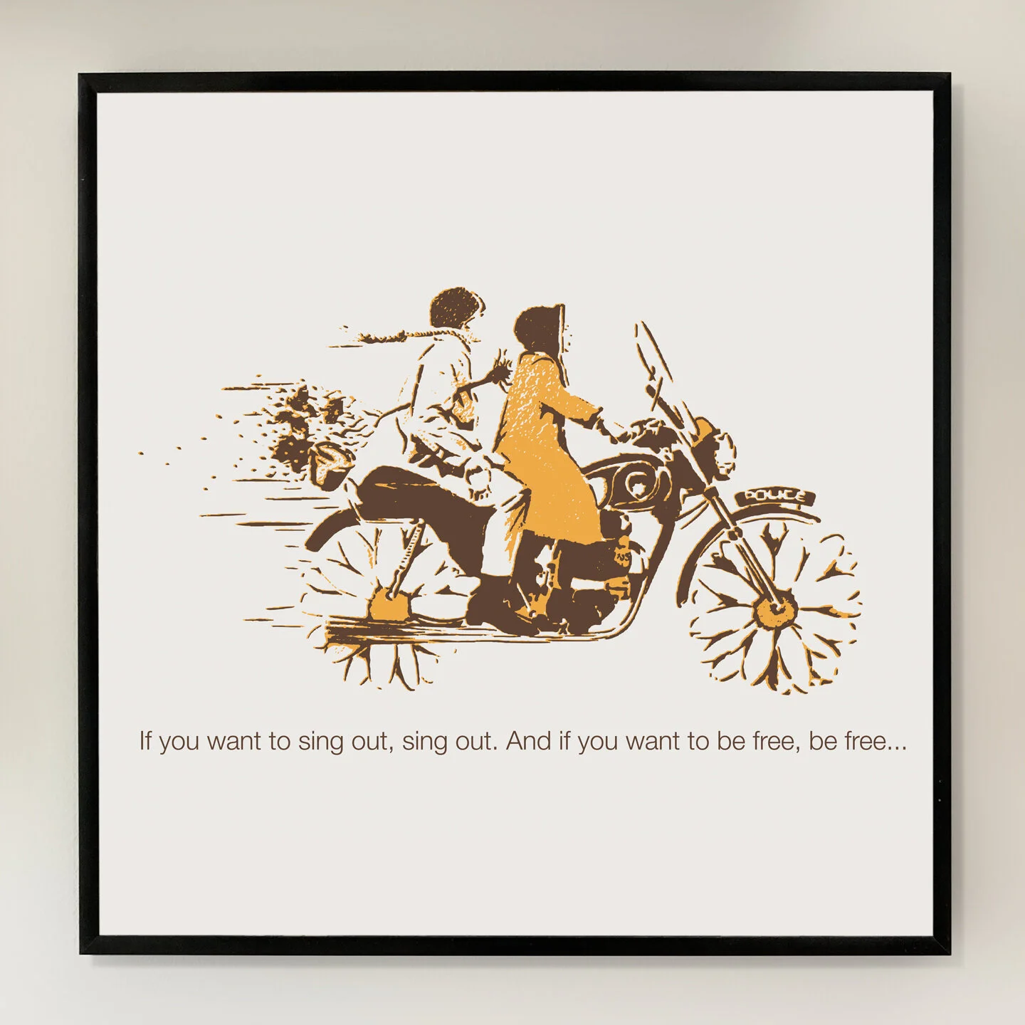 If You Want To Sing Out Sing Out 12x12 inch Art Print printed on Archival Matte Paper
