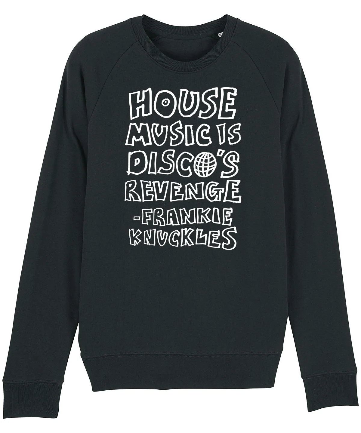 House Music Is Disco's Revenge Men's Sweatshirt With White Flock Vinyl