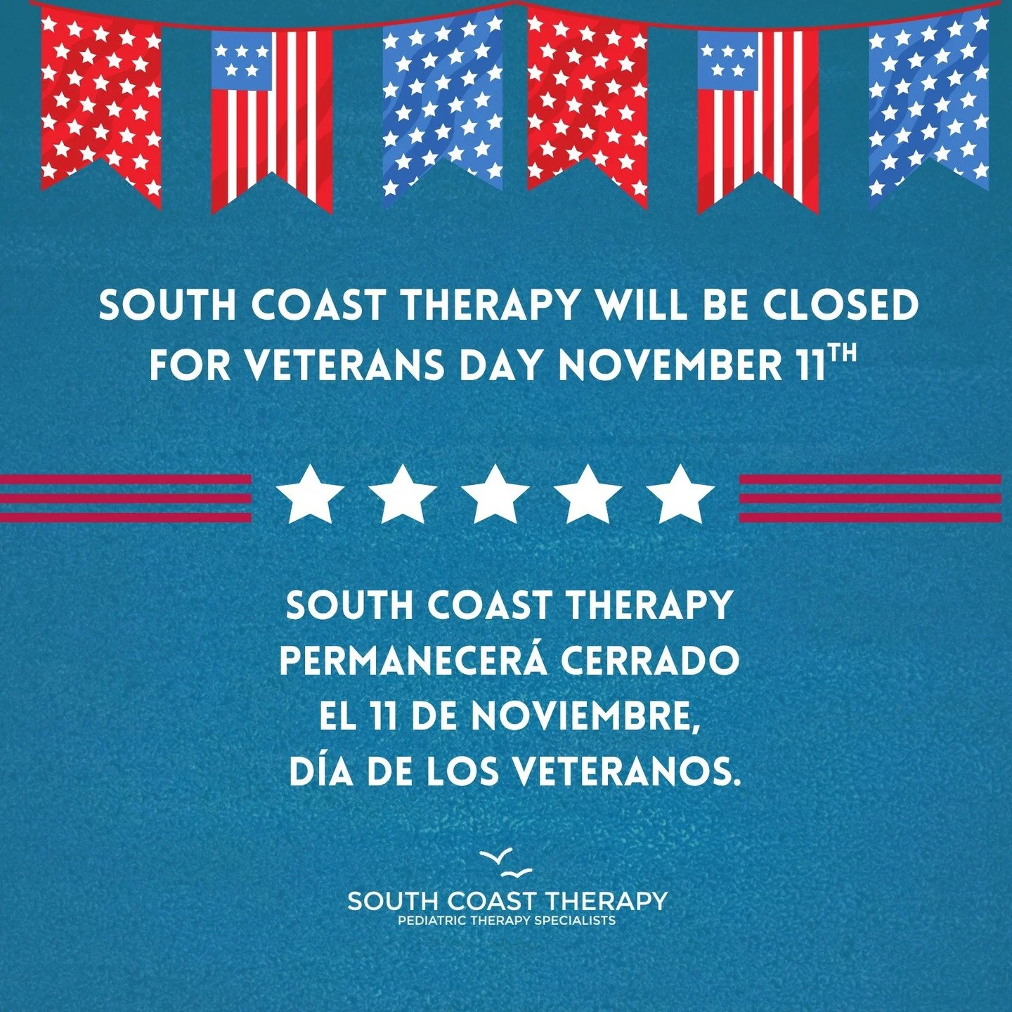 Reminder: South Coast Therapy will be closed on Tuesday, November 11th for the Veterans Day Holiday.