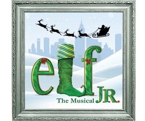 Elf the Musical Jr. Field Trip for PreK - 4th Grade