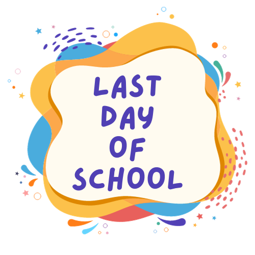 Last Day of K-8 Classes