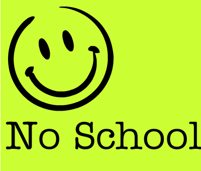 NO SCHOOL
