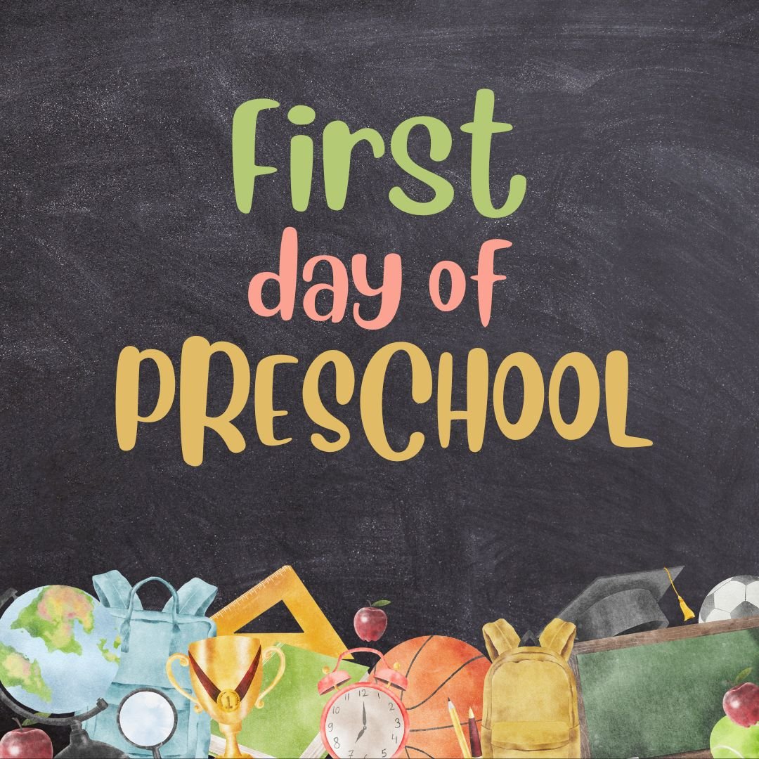 1st Day of Preschool