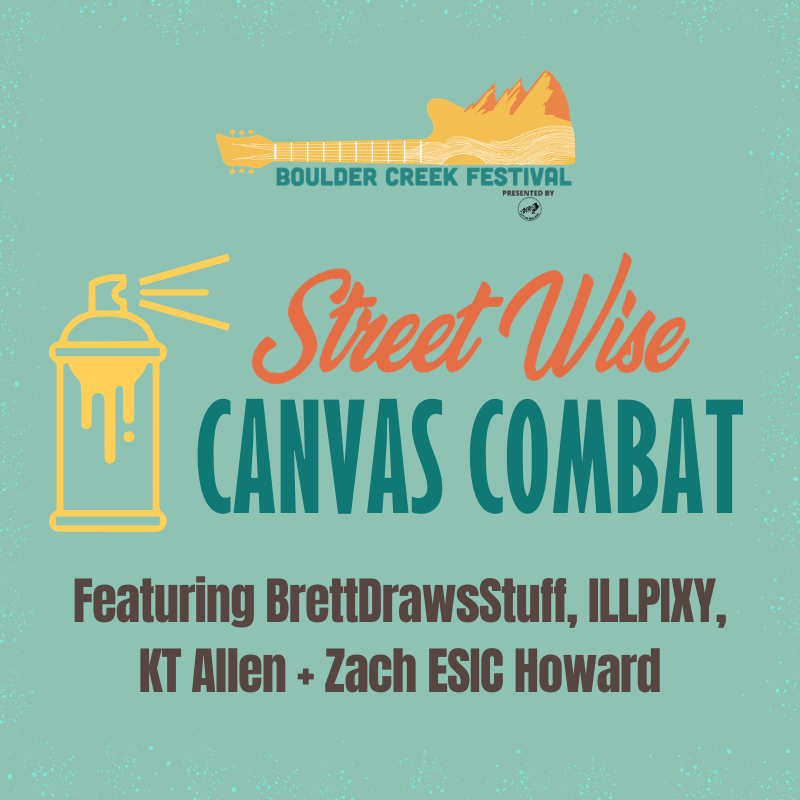 Street Wise Canvas Combat + Artist Village at Boulder Creek Festival