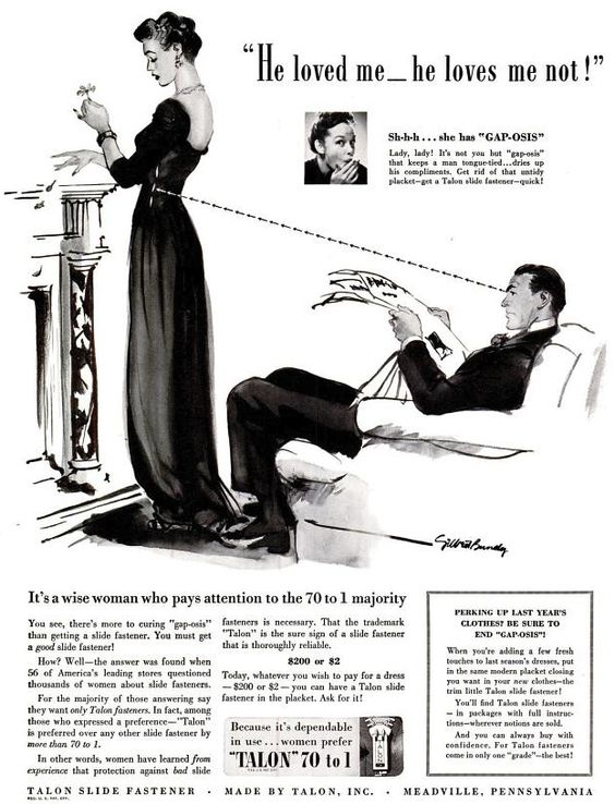 Gap-osis: it makes a guy's eyes shoot not daggers, but zipper teeth. A warning to us all (about zippers, or possibly guys) from 1940.