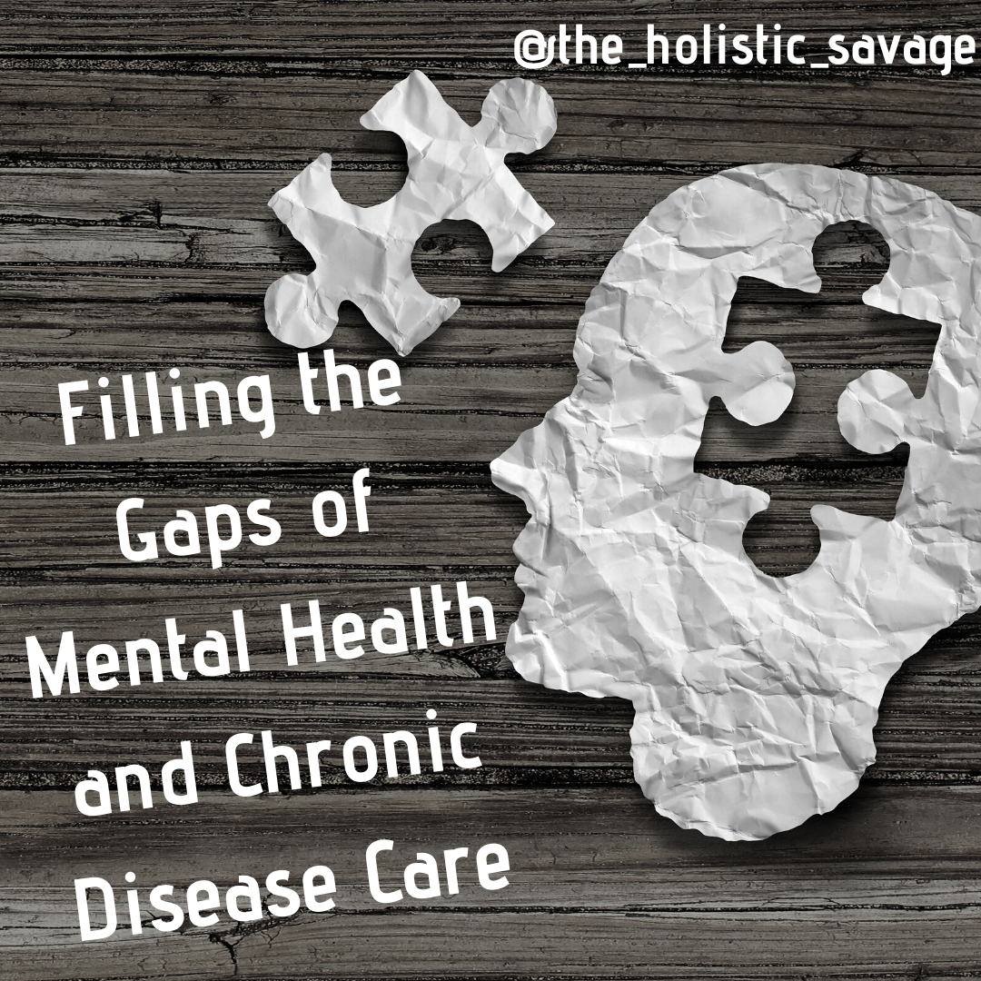 Filling the Gaps of Mental Health and Chronic Disease Care