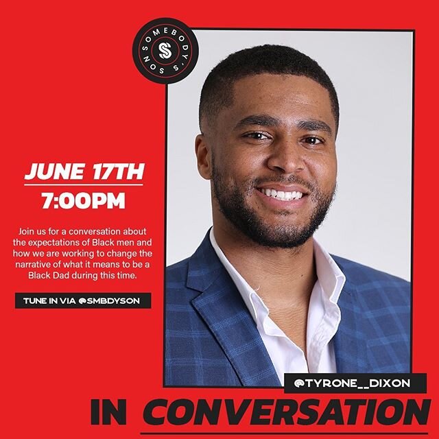 Tomorrow I&rsquo;m going to be talking on with my bro @tyrone__dixon around fatherhood and what it looks like to be a Black Dad during this time. 7pm over @smbdyson come check us out and tell a friend to tell a friend.