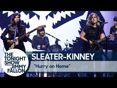 Sleater-Kinney: Hurry on Home on The Tonight Show starring Jimmy Fallon