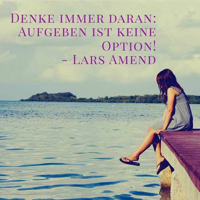 Get Zitate aufgeben ist keine option sprueche Desktop Wallpaper Zitate Aufgeben Ist Keine Option Sprueche