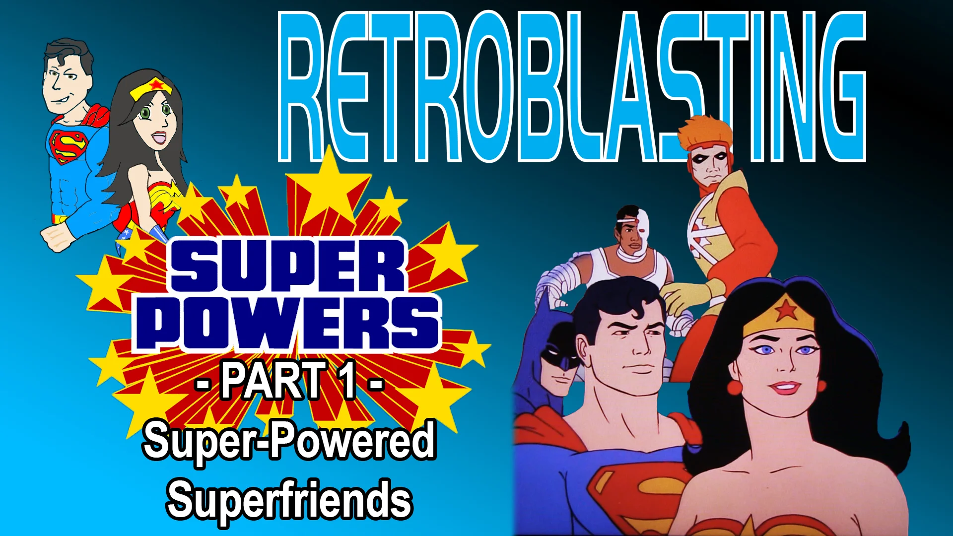 Super Powers: Part 1 - Superfriends Classic Cartoon Review