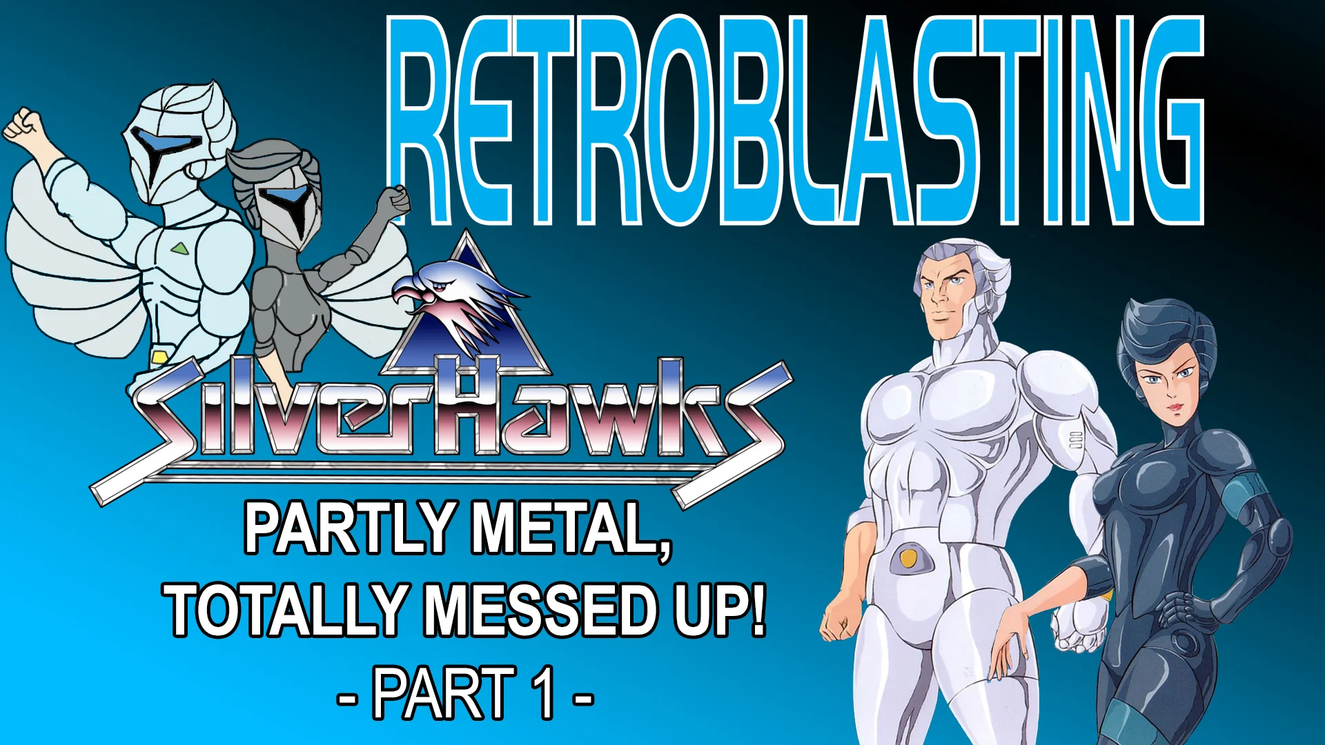 Silverhawks Classic Cartoon Review - Part 1/2 1986 Partly Metal, Totally Messed Up