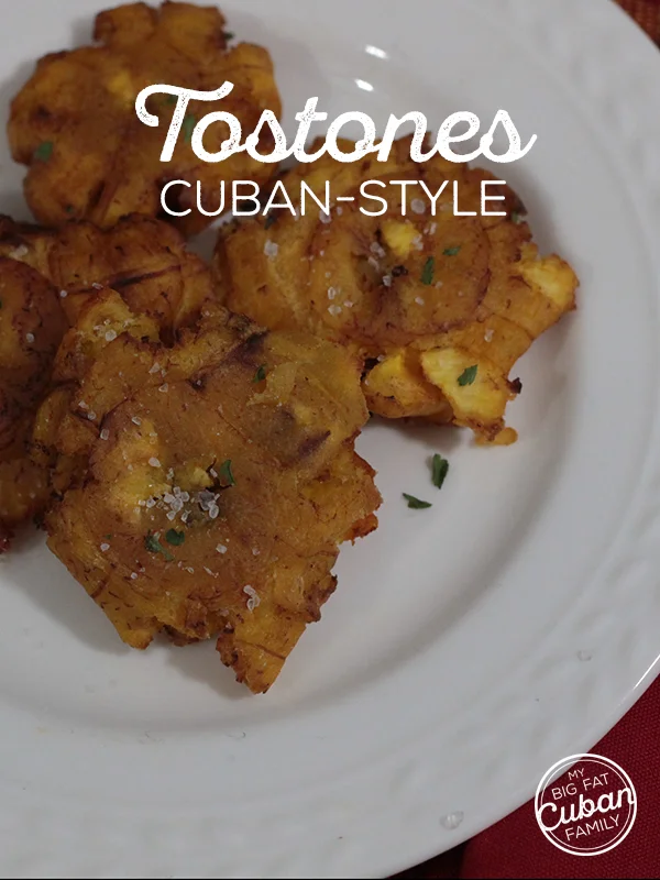 My Big Fat Cuban Family. How to make Cuban-style Tostones.jpg