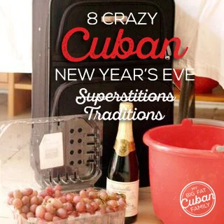 10 Crazy Cuban New Year's Eve Superstitions/Traditions