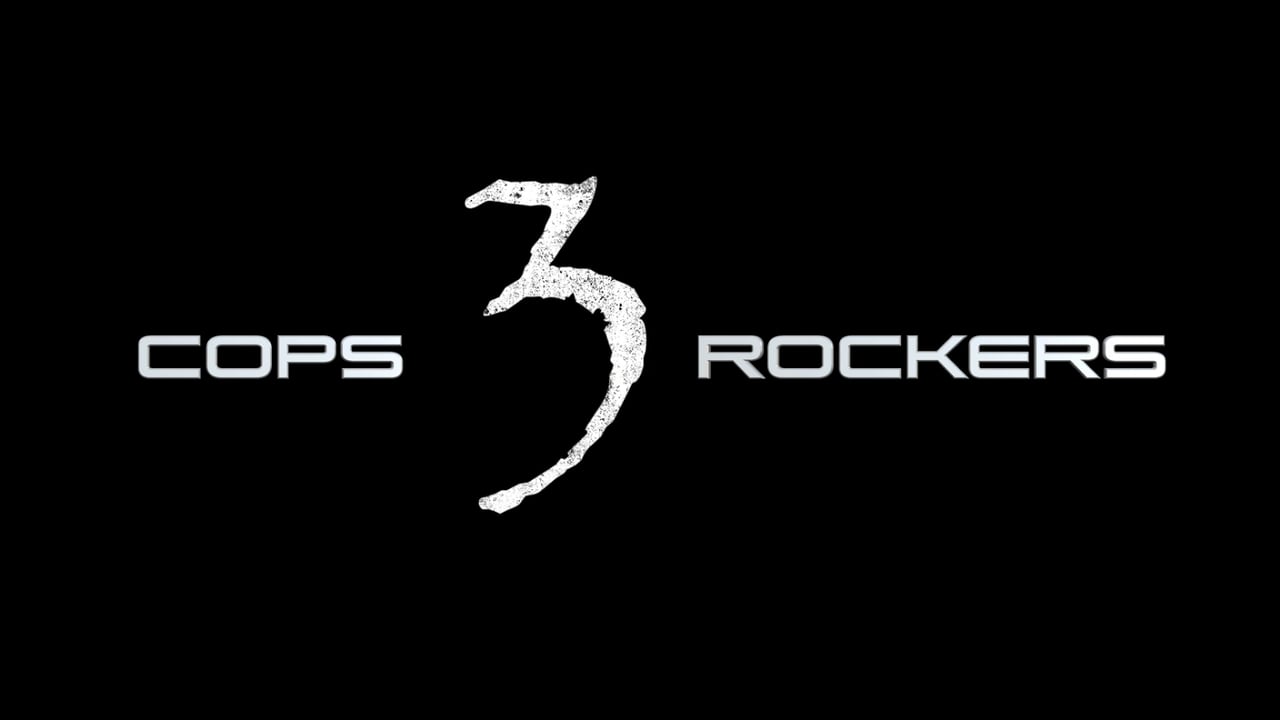 Cops and Rockers 3 - THE KINDA ULITMATE CUT