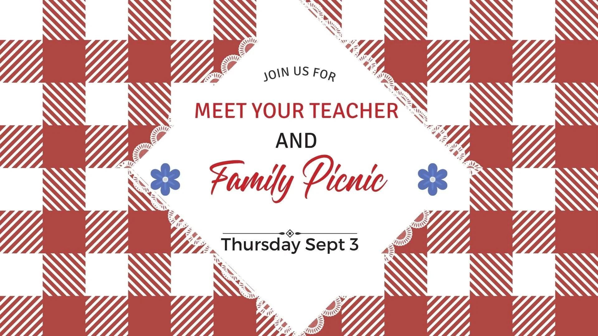 Meet the Teacher &amp; Family Picnic