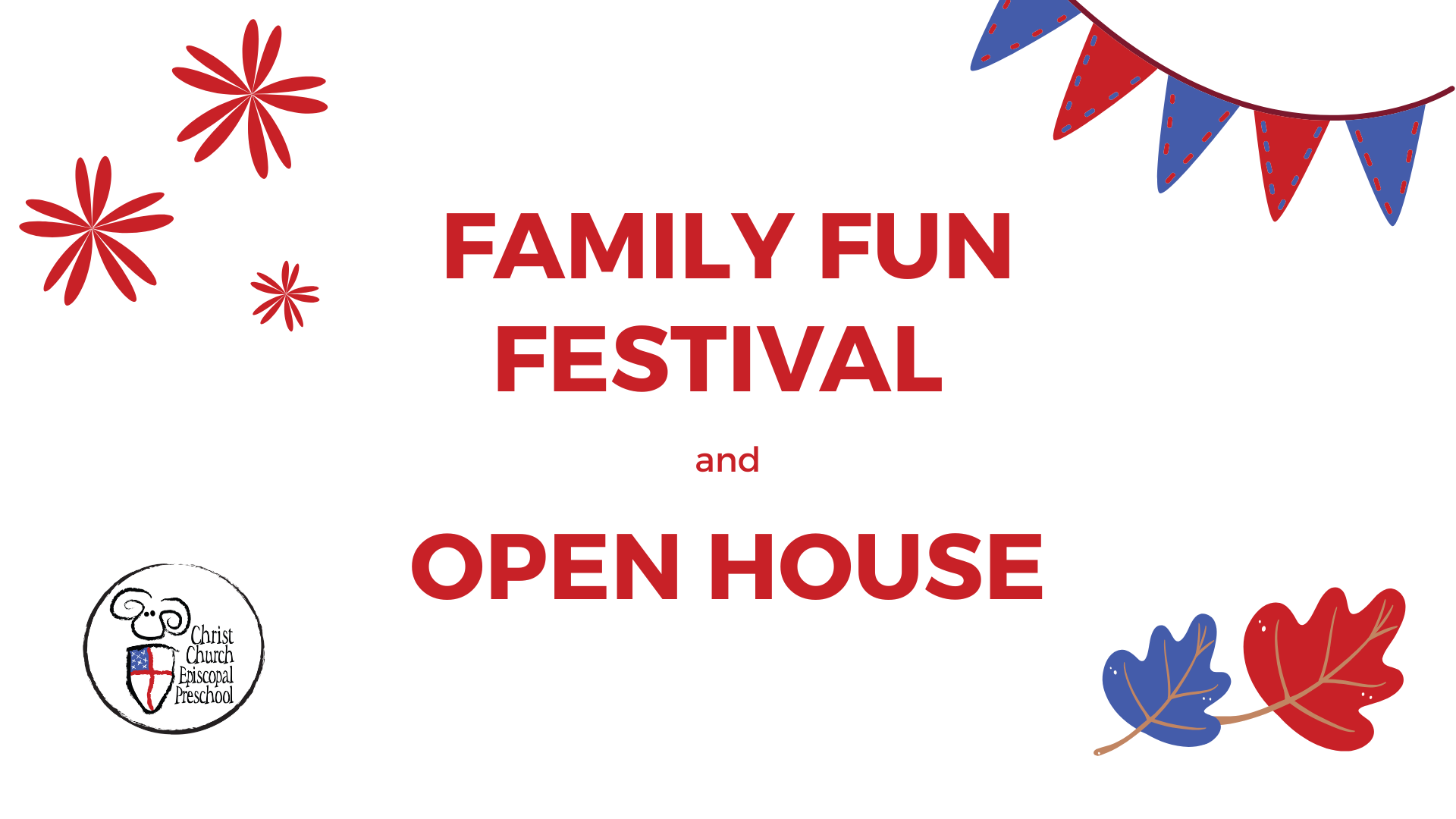 Family Fun Festival &amp; Open House