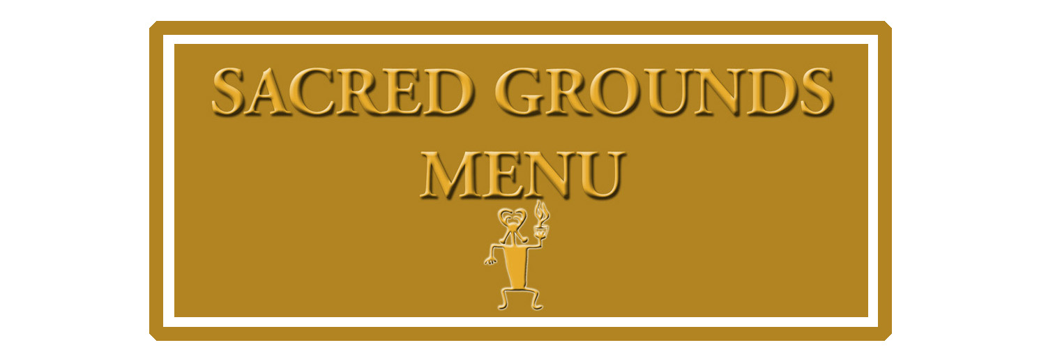 The Menu Sacred Grounds Coffee And Tea House