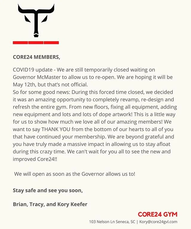 COVID-19 Update. We are still waiting on the Governor to let us open. We will keep everyone updated as soon as we know something. Thank you for all of your support - it means the world to us! #core24family