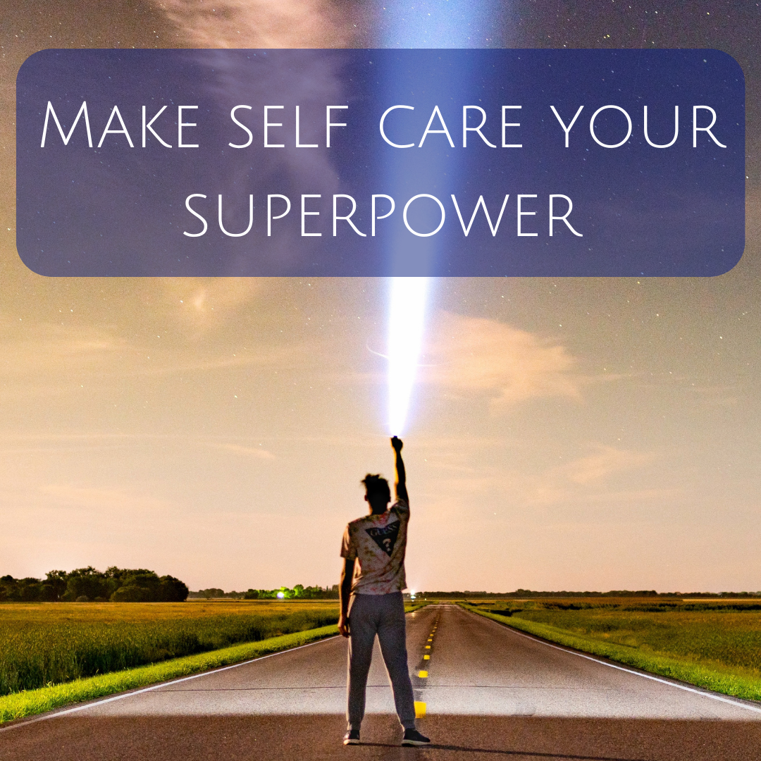 Make Self Care Your Superpower.png