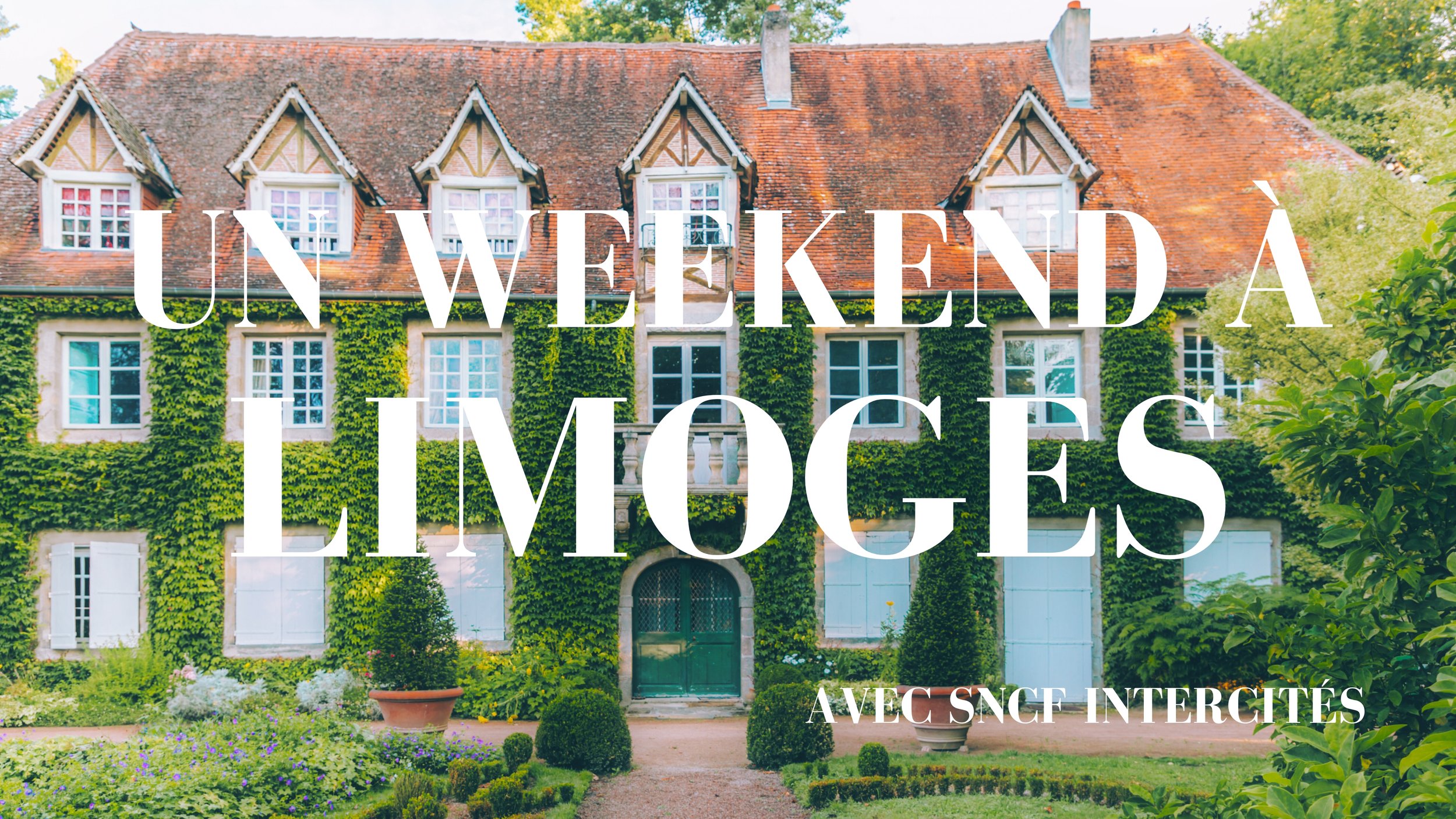 Un weekend à Limoges, France // FR - EN //