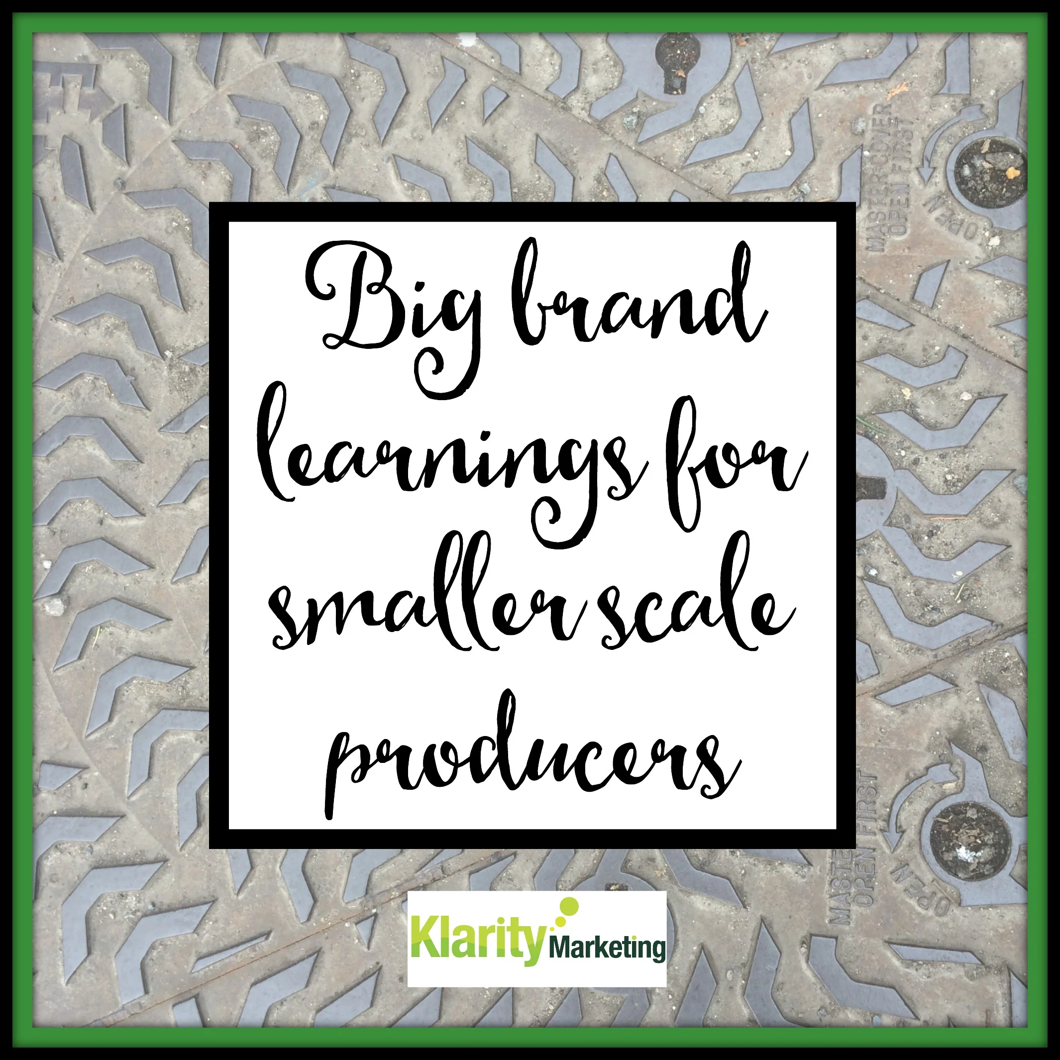Big brand learnings for smaller artisan producers